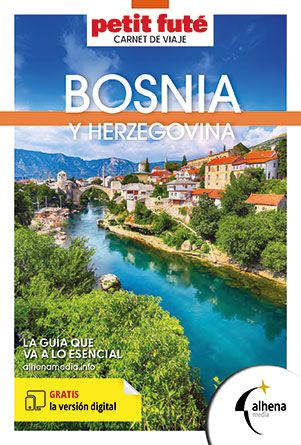 Carnet de viaje Bosnia y Herzegovina - La guía que va a lo esencial - Petit Futé