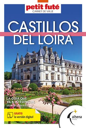 Carnet de viaje Castillos del Loira - La guía que va a lo esencial - Petit Futé